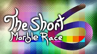 The Short Marble Race (6/11) 