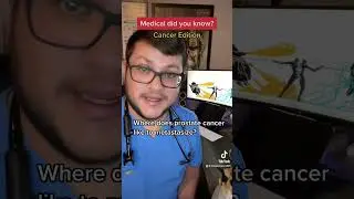 Medical did you know, episode 12, Cancer edition