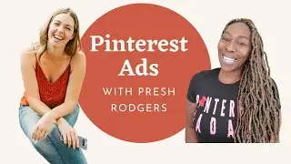 Promoted Pins (Pinterest Ads) with Precious Rodgers | Pinterest for Business