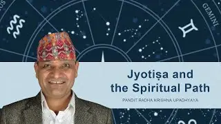 Pandit Radha Krishna Upadhyaya -"Jyotiṣa and the Spiritual Path"