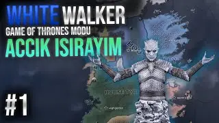 THE WHITE WALKS AWAKE | Hearts of Iron 4 - GAME OF THRONES MOD | #1