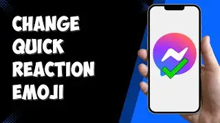 How to Change Default Quick Reaction Emoji on Messenger on iPhone