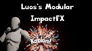 [UE4 - ImpactFX] - Modular ImpactFX Trailer