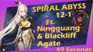 F2P Clearing Spiral Abyss 12-1 In 49 Seconds! Ft.Ningguang & Blackcliff Agate | GENSHIN IMPACT