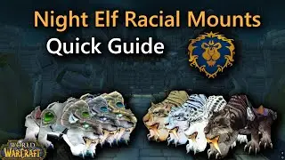 How To Get Night Elf Racial Mounts Quick Guide