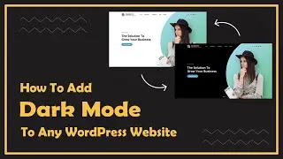 WordPress Dark Mode 〣 WordPress Tutorial for Beginners 〣 WPBravo