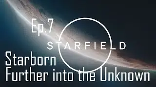 Starfield Main Story (No Commentary) Ep. 7