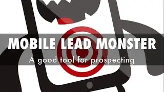 Use Mobile Lead Monster for Prospecting