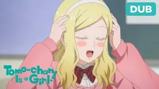 Order Has Been Restored | DUB | Tomo-chan is a Girl!