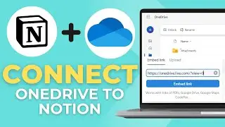 How To Connect OneDrive To Notion (Files & Docs)