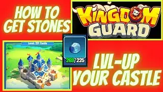 How to get stones and Lvl-up your castle, 10 Tips, in Kingdom Guard tower defense,merge game