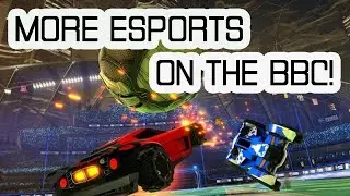 BBC To Broadcast RLCS X Rocket League Esports