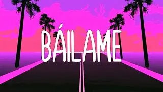 Báilame - Nacho, Yandel, Bad Bunny (Letras / Lyrics)