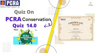 PCRA Conservation Quiz 14.0 Questions with Answer Key | Free certificate | New Quiz Of PCRA