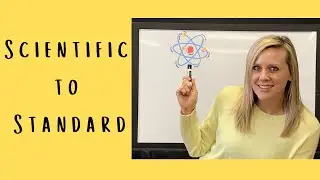 How to go from Scientific Notation to Standard Form