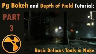 PgBokeh and DOF Tutorial: Part 3