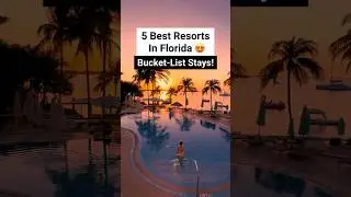 📍5 Best Resorts in Florida! 😍 