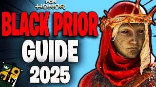 Black Prior 2025 - The Best For Honor Guide