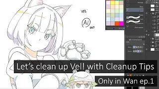 Let's clean up Vel, with cleanup tips | Only in Wan ep 1 | Animation Process (Clip Studio Paint)