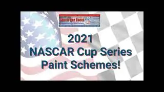 2021 NASCAR Cup Series Paint Schemes!