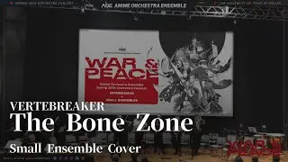 Vertebreaker - The Bone Zone【Small Ensemble Cover】