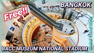 BACC Free Museum Bangkok at National Stadium 🇹🇭 Thailand
