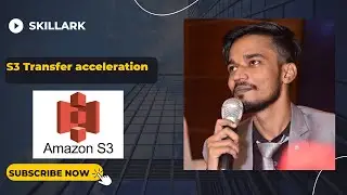 S3 Transfer acceleration | Very Important Topic In Hindi