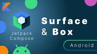 Surface & Box — Jetpack Compose 📱 Android Project 004 🧑‍💻