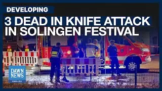 3 Dead, 4 Wounded in Knife Attack on German Festival | Dawn News English