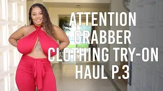Attention Grabber Clothing Try-On Haul P.3