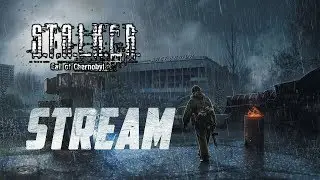 S.T.A.L.K.E.R. Call of Chernobyl ВЫЖИВАЕМ ЧЕРНОБЫЛЬСКОЙ ЗОНЕ