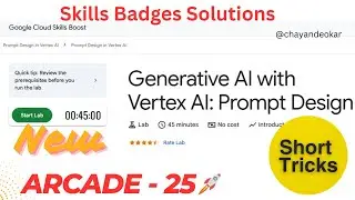 Generative AI with Vertex AI: Prompt Design || 