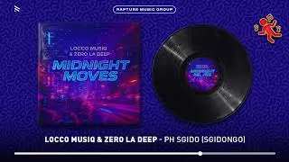 Locco Musiq & Zero La Deep - PH Sgido (Sgidongo) (Official Audio)