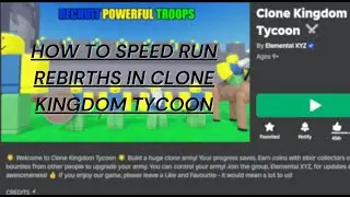 best way to speed run rebirths in clone kingdom tycoon