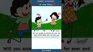 Ionic Bonding: A Love Story ❤️ | Cartoon guide to explain the formation of ionic bond | Chemistry