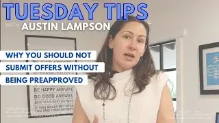 Tuesday Tip! Why You Should Not Submit Offers Without Being Pre-approved