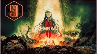 Remnant 2 - Gameplay part 51 | Nightmare