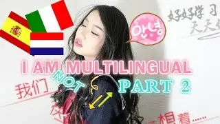 I AM MULTILINGUAL (20+ LANGUAGES CHALLENGE) - Part 2