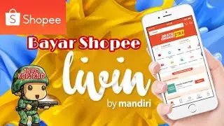 Cara Bayar Shopee Melalui Livin By Mandiri