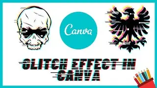 How to Create Glitch Effect Picture in CANVA - Tutorial - 5mint quick edit 