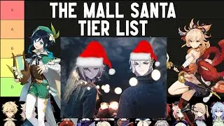 The Characters As Mall Santa's Tier List Genshin Impact