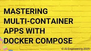 Mastering Multi-Container Apps with Docker Compose