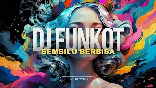 DJ FUNKOT - SEMBILU BERBISA