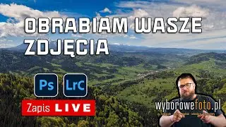 [FG_083] | Omawiam i obrabiam ZDJĘCIA WIDZÓW  +📷 Q&A | WYBOROWEFOTO LIVE