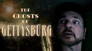 THE GHOSTS OF GETTYSBURG
