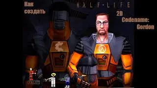 Half-life 2D Codename: Gordon. Construct Classic