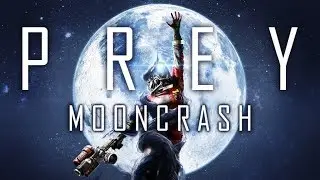 Prey: Mooncrash #7 - Профессор Икс (1440p 60Fps)