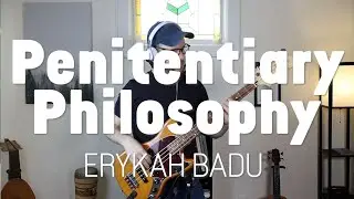 Erykah Badu - Penitentiary Philosophy (Bass cover)