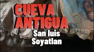Cuevas antiguas de San Luis Soyatlan Jalisco