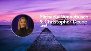 MacAdUK   2022   Michaela Vennebusch & Christopher Deane - Jamf Trust – a security overview